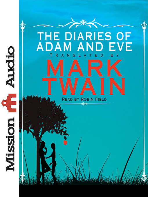 Title details for Diaries of Adam and Eve by Mark Twain - Available